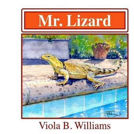 Mr. Lizard by Gary A Williams 9781484982259