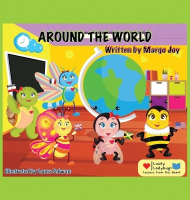 Around The World: Lucky Ladybug and Friends by Margo Joy 9781955447119