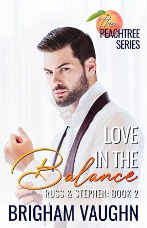 Love in the Balance by Brigham Vaughn 9798713720865