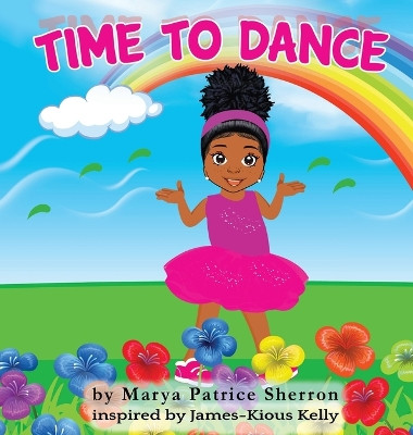 Time to Dance by Marya P Sherron 9798986427607