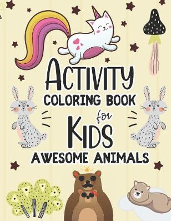 Activity Coloring Book for Kids Awesome Animals: Unicorn Christmas Activity Book For Kids Awesome Animals Coloring, Sticker, Maze, Suduko, Word Search by Love Shimul Publishing 9798572356632