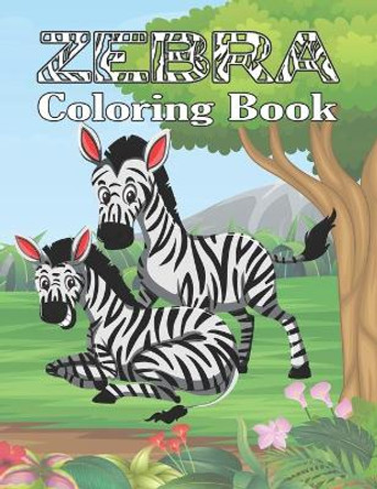 Zebra Coloring Book: A Creative Zebra Coloring Book For Children's. Animal Coloring Book For Grown-Ups. by Manga Press 9798595891462