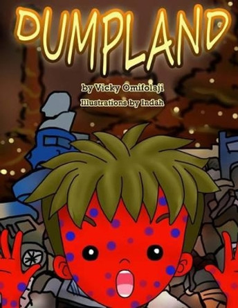 Dumpland by Vicky Omifolaji 9781517495015