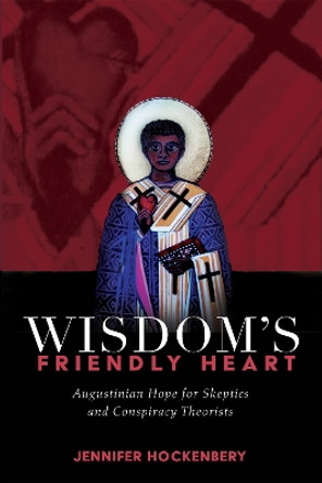 Wisdom's Friendly Heart by Jennifer Hockenbery 9781532690846