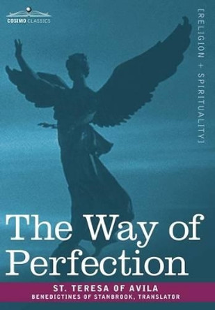 The Way of Perfection by St Teresa of Avila 9781602062610