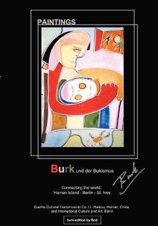 Burk und der Bukismus by Burkhard Eiswaldt 9783837067996