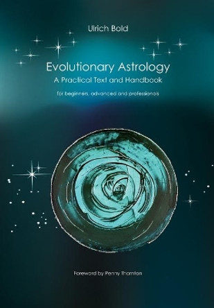 Evolutionary Astrology by Ulrich Bold 9783837092028