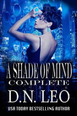 A Shade of Mind Complete Series: Random Psychic - Forever Mortal - Elusive Beings - Imperfect Divine by D N Leo 9781945230295