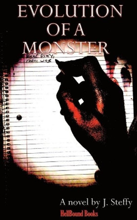 Evolution of a Monster by J Steffy 9781948318419