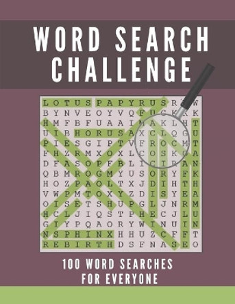 Word Search Challenge for Everyone: 100 Cool Word Search Puzzles for Seniors, Adults and Teens for Fun and Brain Activate. by Radson Publishing 9798665965680