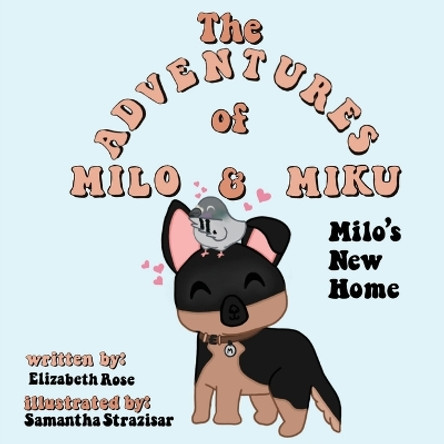 Milo's New Home by Elizabeth Rose 9798987132630