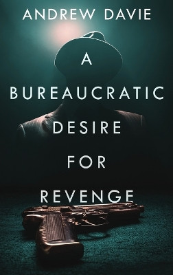 A Bureaucratic Desire For Revenge by Andrew Davie 9784824158185