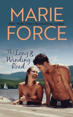 The Long and Winding Road by Marie Force 9781958035016