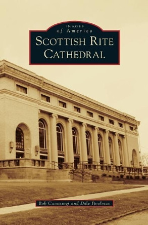 Scottish Rite Cathedral by Rob Cummings 9781540228048