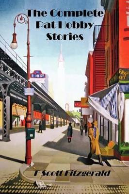 The Pat Hobby Stories by F. Scott Fitzgerald 9781781392140