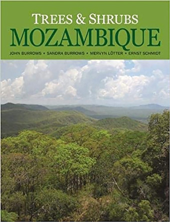 Trees and shrubs Mozambique by John Burrows 9780992240370