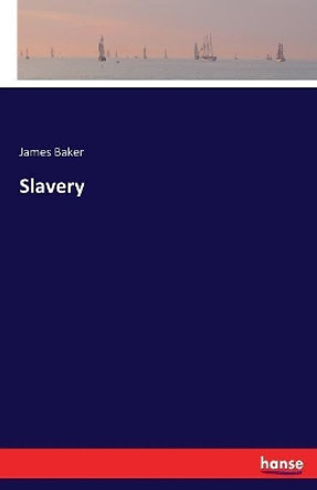 Slavery by James Baker 9783337398378