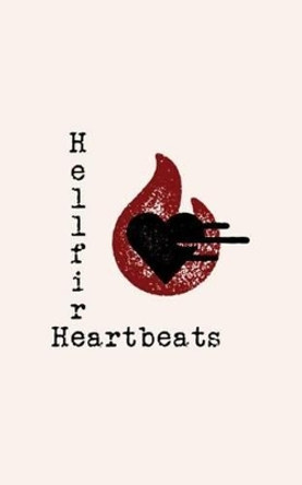 Hellfire Heartbeats by D L Hope 9781536898781