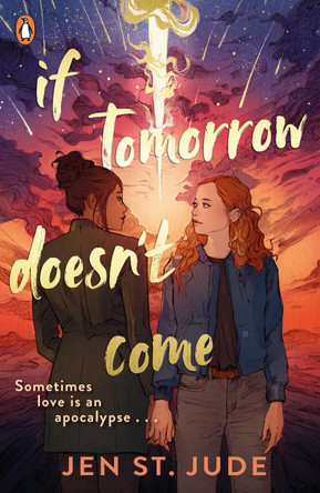 If Tomorrow Doesn't Come by Jen St. Jude