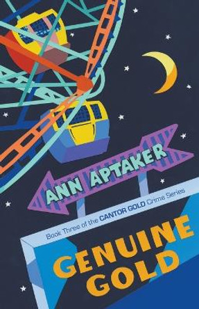 Genuine Gold by Ann Aptaker 9781626397309