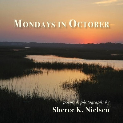 Mondays in October by Sheree K Nielsen 9781947067448