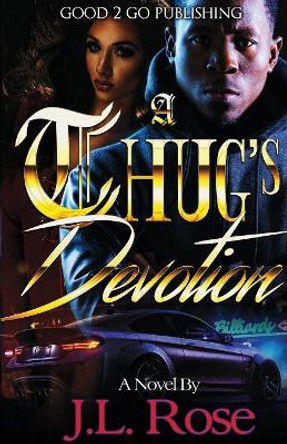 A Thug's Devotion by John L Rose 9781947340121