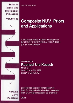 Composite NUV Priors and Applications by Raphael Urs Keusch 9783866287686