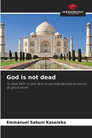 God is not dead by Emmanuel Sabuni Kasereka 9786205810286