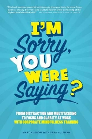 I'm Sorry, You Were Saying? by Sara Hultman 9789163920387