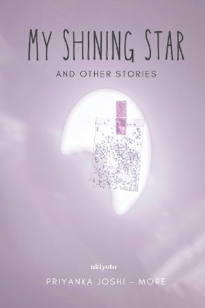 My Shining Star by Priyanka Joshi - More 9789360162177