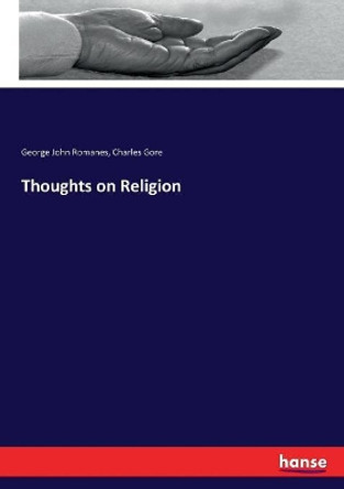 Thoughts on religion by Charles Gore 9783337130381