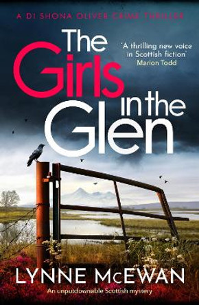 The Girls in the Glen: An unputdownable Scottish mystery by Lynne McEwan