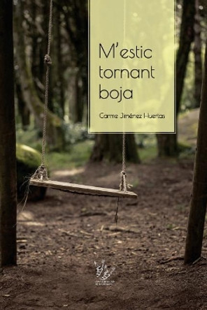 M'estic tornant boja by Carme Jimenez Huertas 9781545025581