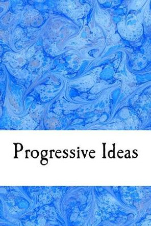 Progressive Ideas by Jamie Davis Whitmer 9781548169343