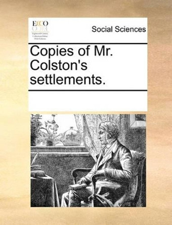 Copies of Mr. Colston's Settlements by Multiple Contributors 9781170077603