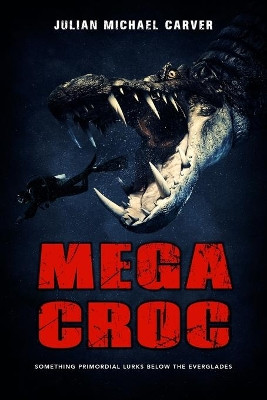 Megacroc by Julian Michael Carver 9781922323699