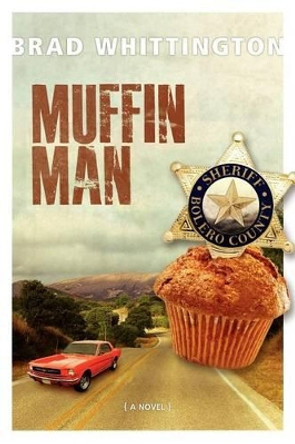 Muffin Man by Brad Whittington 9781937274146
