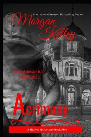 Acrimony: The Hunter Mercenary Series by Rachel Blackett 9798630811615