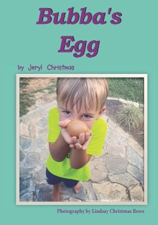 Bubba's Egg by Jeryl Christmas 9781734810639