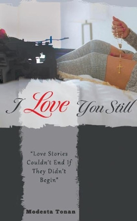 I Love You Still by Lisa Mollica 9781525577338