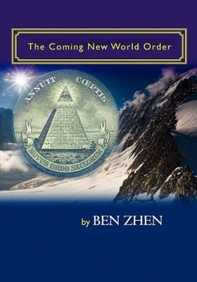 The Coming New World Order by Ben Zhen 9781439275252