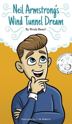 Neil Armstrong's Wind Tunnel Dream by Rinda Beach 9781733589222