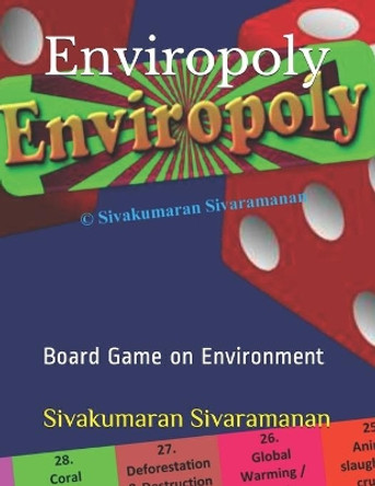 Enviropoly: Board game on Environment by Sivakumaran Sivaramanan 9781521924280