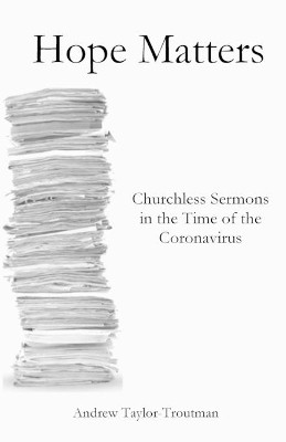 Hope Matters by Andrew Taylor-Troutman 9781951472979