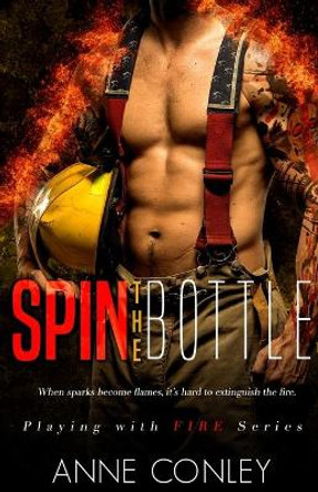 Spin the Bottle by Anne Conley 9781950264117