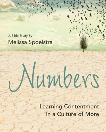 Numbers - Women's Bible Study Participant Workbook by Melissa Spoelstra 9781501801747