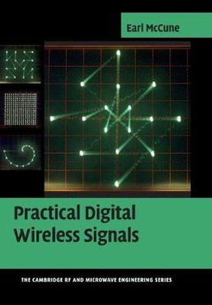 Practical Digital Wireless Signals by Earl McCune