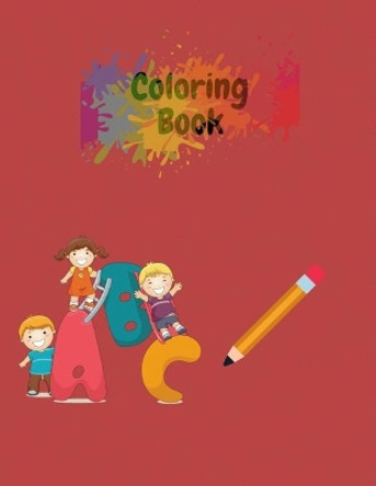 Coloring Book: Practice for Kids with Pen Control, Line Tracing, Letters, and More! (Kids coloring activity books) by Coloring Kids 9798653981043