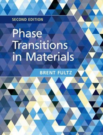 Phase Transitions in Materials by Brent Fultz