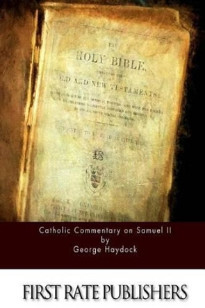 Catholic Commentary on Samuel II by George Haydock 9781530417414